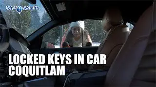 Locked Keys In Car Coquitlam | Mr. Locksmith 604-239-0983