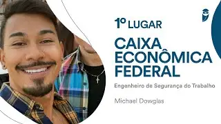 Concurso CEF: bate-papo com Michael Dowglas, 1&deg; lugar para Engenheiro de Seguran&ccedil;a do Trabalho