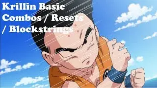 DBFZ - Krillin Basic Bread and Butter Combos / Resets / Blockstrings