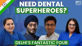 Best Dentists in Delhi, India: DON'T MISS OUT On Their Expertise!
