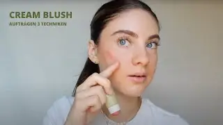 CREAM BLUSH in 3 Varianten auftragen