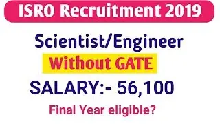 ISRO Recruitment 2019|| latest job of scientist/engineer|| latest recruitment of 2019 for B.E/B.TECH