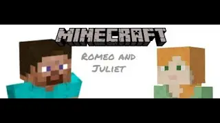 Romeo and Juliet but in Minecraft