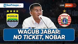 PERSIB VS PERSIJA: Wagub Jabar Minta Bobotoh Tanpa Tiket Tidak Datang ke GBLA