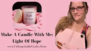 MAKING: Light Of HOPE Candle; Breast Cancer Awareness