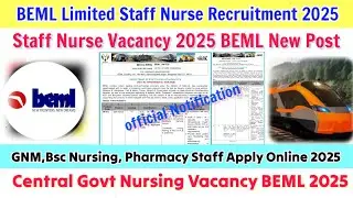 Staff Nurse Recruitment,Central Govt Vacancy,BEML Recruitment 2025,Staff Nurse Vacancy 2025,Nursing