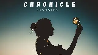 Chronicle | Official Music Video | Dubstep | EKSHATEK | 4K