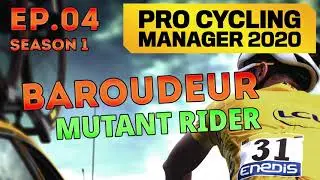 Pro Cycling Manager 2020: Mutant Baroudeur Ep.04