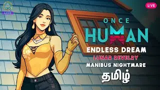 Hundred runs of Manibus Nightmare | Endless Dream | Once Human | Scenario 11 | #144