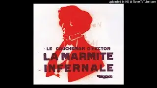La Marmite Infernale - Le cauchemar d'Hector - Lacrimosa (ARFI)