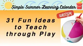 31 Learning activities for Summer Time! | Skills that toddlers and preschool kids need for school