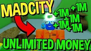 MAD CITY HOW TO GET UNLIMITED MONEY! (WORKING) -Roblox