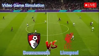 🔴LIVE : Bournemouth vs Liverpool | Premier League - Round 23 | Video Game Simulation