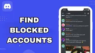 How To Find Blocked Accounts On Discord App | Step By Step