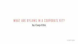 What are Bylaws in a Corporate Kit