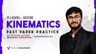Практика прошлых работ по физике уровня O / IGCSE | Кинематика (MCQ)