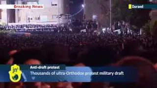 Israeli Anti-Draft Protest: thousands of ultra-Orthodox Jews protest military draft in Jerusalem