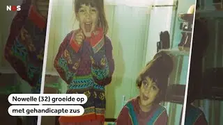GEZINSLEVEN: Nowelle (32) groeide op met gehandicapte zus