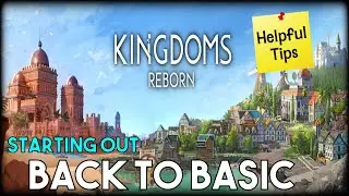 Kingdoms Reborn: Survival Sundays | Back to Basic Guide | EP1