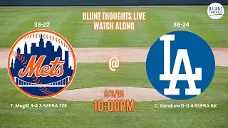 Mets @ Dodgers 6/3/25 | Ronny Mauricio Returns | Blunt Thoughts Live Watch Along |