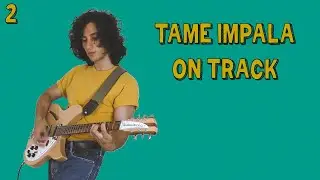 #2 - on track / tame impala