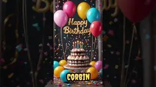 Corbin Happy birthday happy birthday to you #youtubeshorts #happybirthdaysong