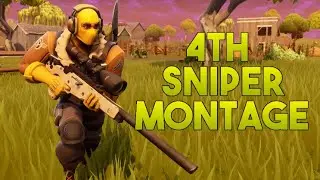 4th Sniper Montage | Fortnite BR