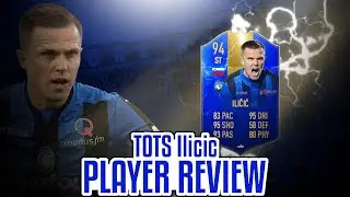 94 TOTS JOSIP ILICIC PLAYER REVIEW
