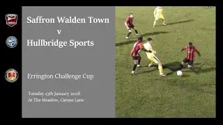 Saffron Walden Town v Hullbridge Sports. Errington Challenge Cup. Season 2025/26