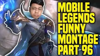 MOBILE LEGENDS FUNNY MONTAGE PART 96