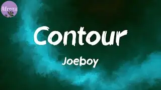 Contour (Lyrics) - Joeboy