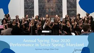 Spelman College Glee Club | Spring Tour 2020 in Silver Spring, MD