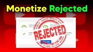 Please help Monetization rejected 2022 @ManojDey