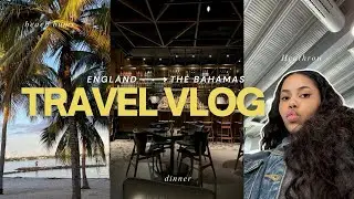 TRAVEL VLOG | Forgot to Film?! My First Coach Ride, Heathrow Airport + Back in Nassau ✈️