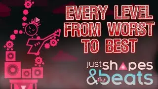 Рейтинг каждого уровня &laquo;Just Shapes & Beats&raquo;