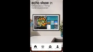 Review: Amazon Echo Show 21 &ndash; Best Kitchen Smart Hub with Fire TV & Alexa Voice Assistant