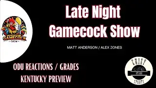 Late Night Gamecock Show 78 | ODU Reactions | Position Grades | Know/Think/Don&rsquo;t Know