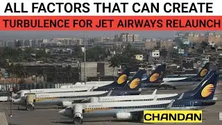 All factors that can create turbulence for Jet Airways relaunch