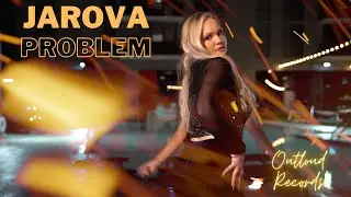 Jarova - Problem [Official]