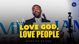 Love God, Love People