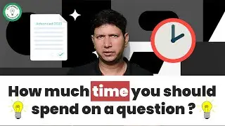 How much time you should spend on a question #jeeadvanced #manoj_chauhan