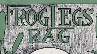 Frog Legs Rag (1906) - James Scott (With Score / Sheet Music)