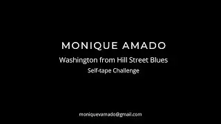 Monique Amado - Self-Tape Challenge - Washington from Hill Street Blues