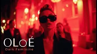 Dark Feminine Energy - Cinematic Dark R&B Playlist | Oloé