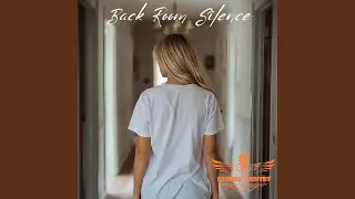 Back Room Silence