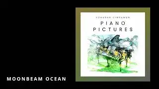 Moonbeam Ocean &ndash; Yohanan Cinnamon, arr. Israel Edelson