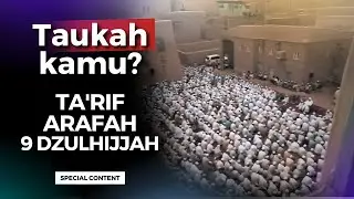 Ta'rif Arafah, (9 Dzulhijjah) Penting Diketahui Simak Sekarang ❗ | Nabawi TV