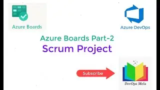 Azure Boards Part2 - Scrum project complete end to end lab session and walk-through