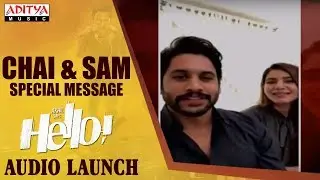 Naga Chaitanya & Samantha Special Message To HELLO! Movie Team
