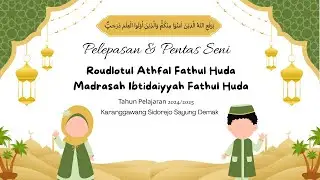 🔴LIVE!!!  Pelepasan & Pentas Seni RA & MI  Pon Pes  Fathul Huda Karanggawang Sidorejo Sayung Demak